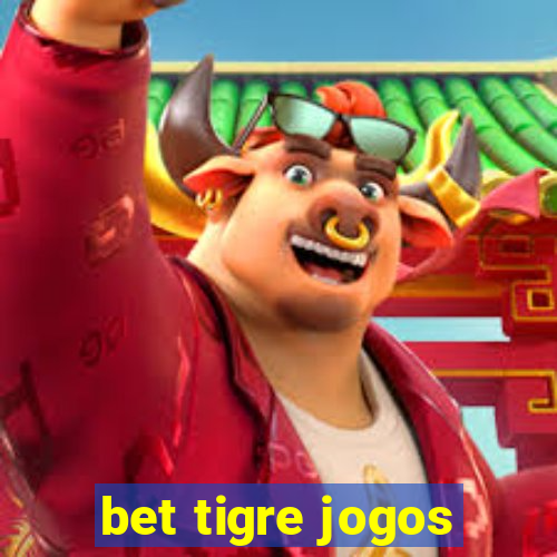 bet tigre jogos